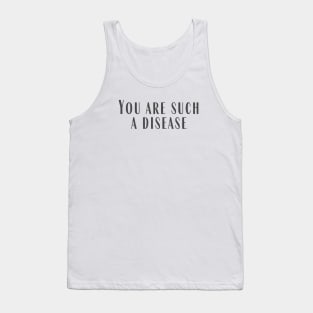 A Disease Tank Top